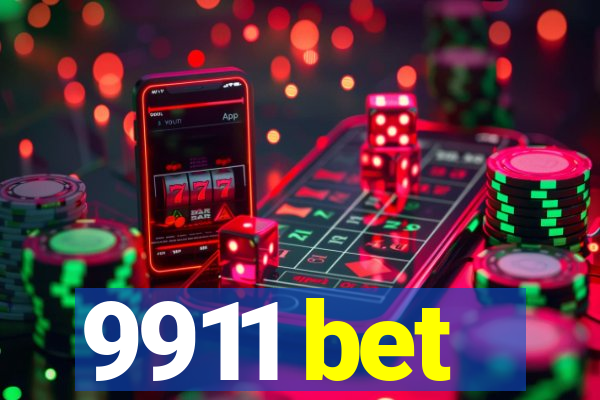 9911 bet